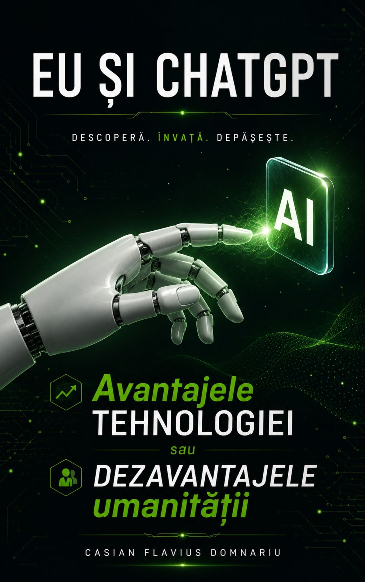 Eu și ChatGPT: Avantajele tehnologiei sau dezavantajele umanității