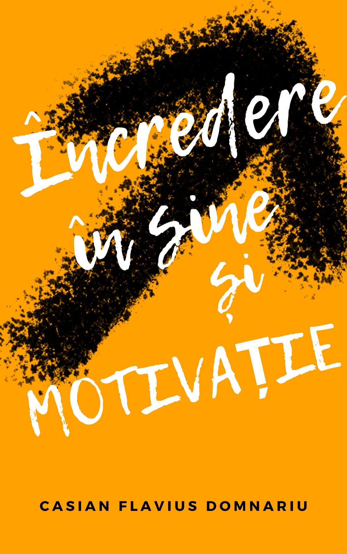 ÎNCREDERE ÎN SINE ȘI MOTIVAȚIE